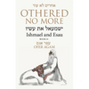 Othered No More: Ishmael and Esau - Paperback