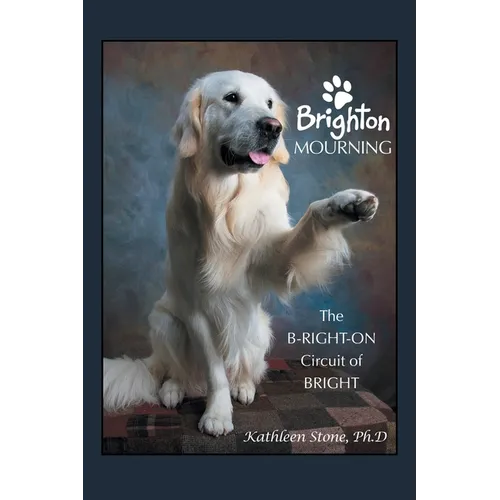Brighton Mourning: The B-Right-On Circuit of Bright - Paperback