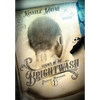 Legacy of the Brightwash - Hardcover