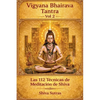 Vigyana Bhairava Tantra, Vol.2: Las 112 Técnicas de Meditación de Shiva - Paperback