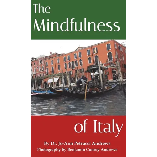The Mindfulness of Italy - Hardcover