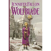 Wolfblade: Book Four of the Hythrun Chronicles - Paperback