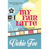 My Fair Latte - Hardcover