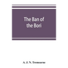 The ban of the Bori; demons and demon-dancing in West and North Africa - Paperback