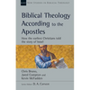 Biblical Theology According to the Apostles: How the Earliest Christians Told the Story of Israel Volume 52 - Paperback