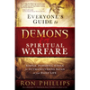 Everyone's Guide to Demons & Spiritual Warfare: Simple, Powerful Tools for Outmaneuvering Satan in Your Daily Life - Paperback