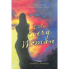 I Am Every Woman: An In-Depth Study of Women in the Bible - Paperback