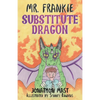 Mr. Frankie Substitute Dragon - Paperback