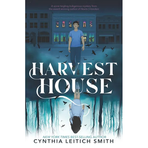 Harvest House: (A Chilling Young Adult Ghost Mystery Exploring Indigenous Identity, Social Justice, and Small-Town Secrets for Ages 12-17) - Hardcover