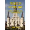 Treasures of the Vieux Carre: Ten Self-Guided Walking Tours of the French Quarter - Paperback