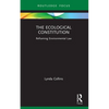 The Ecological Constitution: Reframing Environmental Law - Paperback
