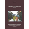The Ever-Transcending Spirit: The Psychology of Human Relationships, Consciousness, and Development - Paperback