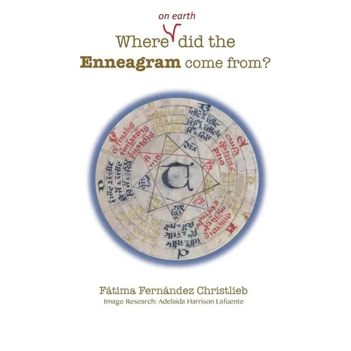 Where (on Earth) did the Enneagram come from? - Paperback