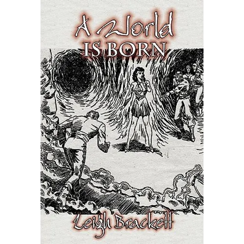 A World Is Born by Leigh Brackett, Science Fiction, Adventure, Space Opera - Paperback