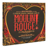 Moulin Rouge! the Musical: The Story of the Broadway Spectacular - Hardcover