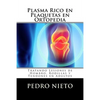 Plasma Rico en Plaquetas en Ortopedia: Tratando Lesiones de Hombro, Rodillas y Tendones en Adultos - Paperback