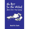 No Rest for the Wicked: And I Ain't Slept Lately - Paperback