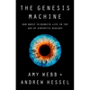 The Genesis Machine: Our Quest to Rewrite Life in the Age of Synthetic Biology - Hardcover