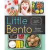 Little Bento: 32 Irresistible Bento Box Lunches for Kids - Paperback