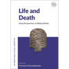Life and Death: Social Perspectives on Biblical Bodies - Paperback