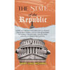 The State of The Republic: How the misadventures of U.S. policy since WWII have led to the quagmire of today's economic, social and political disappoi - Hardcover