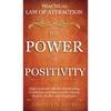 Practical Law of Attraction The Power of Positivity: Align Yourself with the Manifesting Conditions and Successfully Attract Wealth, Health, and Happi - Hardcover