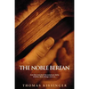 The Noble Berean - Paperback