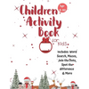 Christmas Activity Book for Kids: Ages 6-10: A Creative Holiday Coloring, Drawing, Word Search, Maze, Games, and Puzzle Art Activities Book for Boys a - Paperback