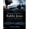 Following the Footsteps of Rabbi Jesus Into the Courts of Heaven Study Guide: Partnering with Jesus to Pray Prayers That Hit the Mark - Paperback