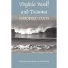 Virginia Woolf and Trauma: Embodied Texts - Paperback