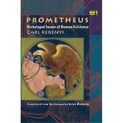 Prometheus: Archetypal Image of Human Existence - Paperback