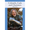 Colonels, Cads and Charmers: Memories - Paperback