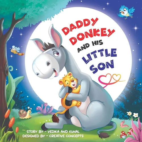 Daddy Donkey And His Little Son: A Children's Book Celebrating Kindness, Father-Son Love, and Family Bonds Beyond Blood Relations for Kids Aged 3-10 - Paperback