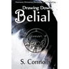 Drawing Down Belial - Paperback