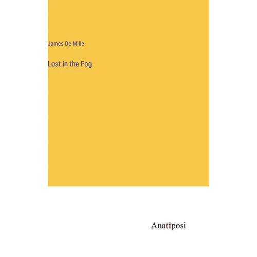 Lost in the Fog - Hardcover