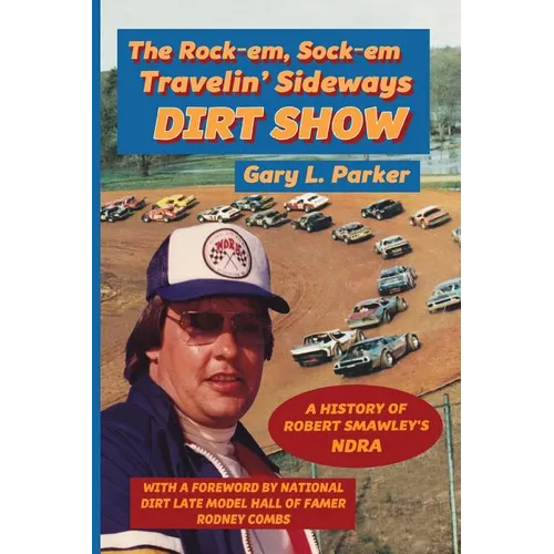 Rock-em, Sock-em, Travelin' Sideways Dirt Show - Paperback