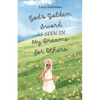 God's Golden Sword as seen in My Dreams For Others: Non-fiction - The Purpose of Dreams - Paperback
