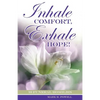 Inhale Comfort, Exhale Hope! - Paperback