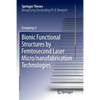 Bionic Functional Structures by Femtosecond Laser Micro/Nanofabrication Technologies - Paperback