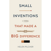 Small Inventions That Made a Big Difference - Hardcover