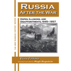 Russia After the War: Hopes, Illusions and Disappointments, 1945-1957 - Paperback