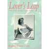 Lover's Leap: From Early Spring to Late Winter - Hardcover