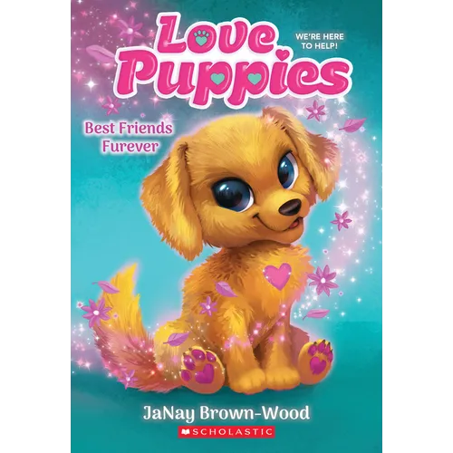 Best Friends Furever (Love Puppies #1): Volume 1 - Paperback