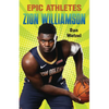 Epic Athletes: Zion Williamson - Paperback