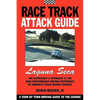 Race Track Attack Guide-Laguna Seca - Paperback