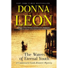 The Waters of Eternal Youth: A Commissario Guido Brunetti Mystery - Paperback