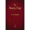 The Necessity of Prayer - Hardcover