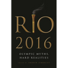 Rio 2016: Olympic Myths, Hard Realities - Paperback