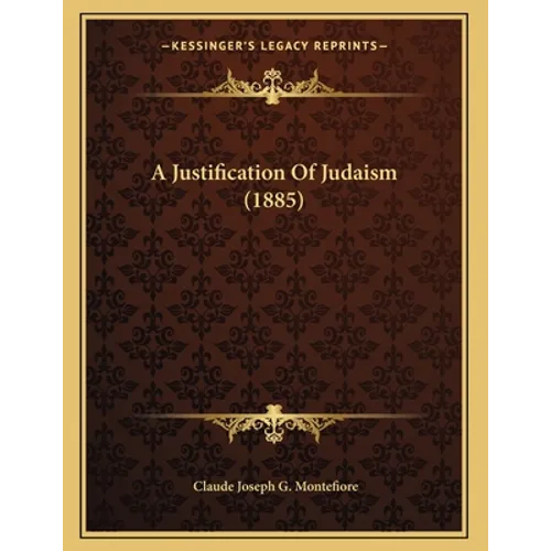 A Justification Of Judaism (1885) - Paperback
