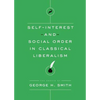 Self-Interest and Social Order in Classical Liberalism - Paperback